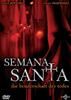 Semana Santa: Die Bruderschaft des