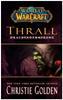 World of Warcraft: Thrall