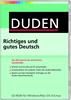 Duden Richtiges und gutes Deutsch