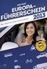 neue Europa Führerschein 2013, Der
