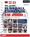 Fußball Chronik 2008, Die big